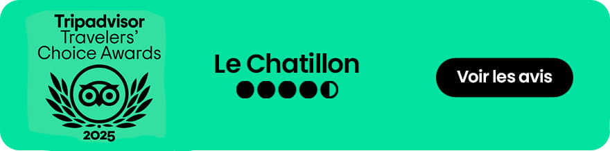 Le Chatillon - Label Tripadvisor 2025